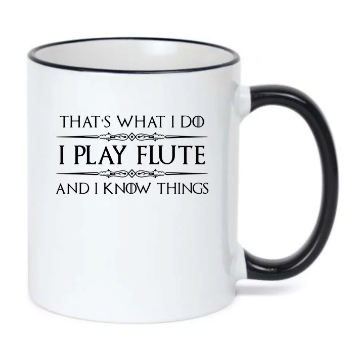 Flute Player Gifts I Play Flute Know Things Funny Music Black Color Changing Mug