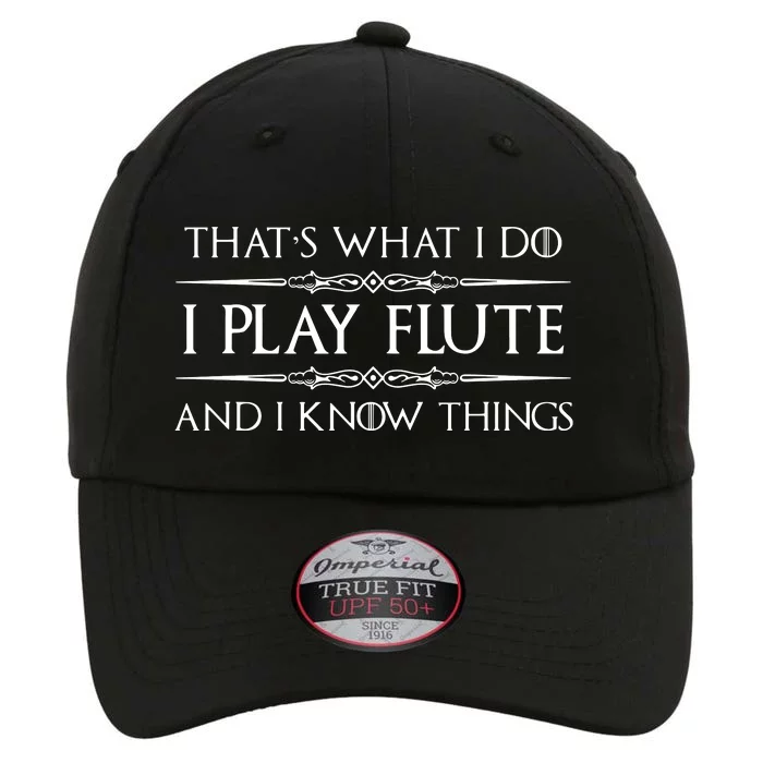 Flute Player Gifts I Play Flute Know Things Funny Music The Original Performance Cap