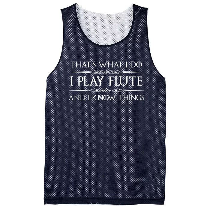 Flute Player Gifts I Play Flute Know Things Funny Music Mesh Reversible Basketball Jersey Tank