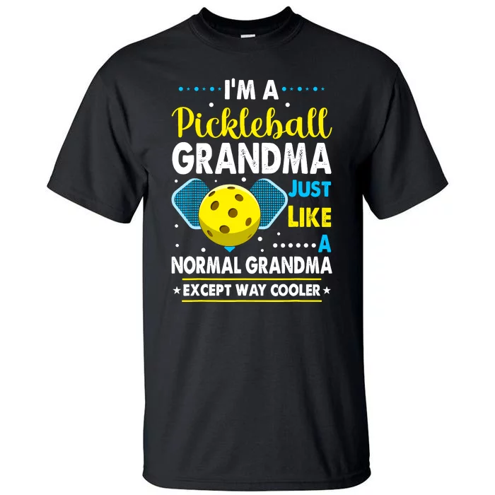 Funny Pickleball Grandma Pickleball Player Tall T-Shirt