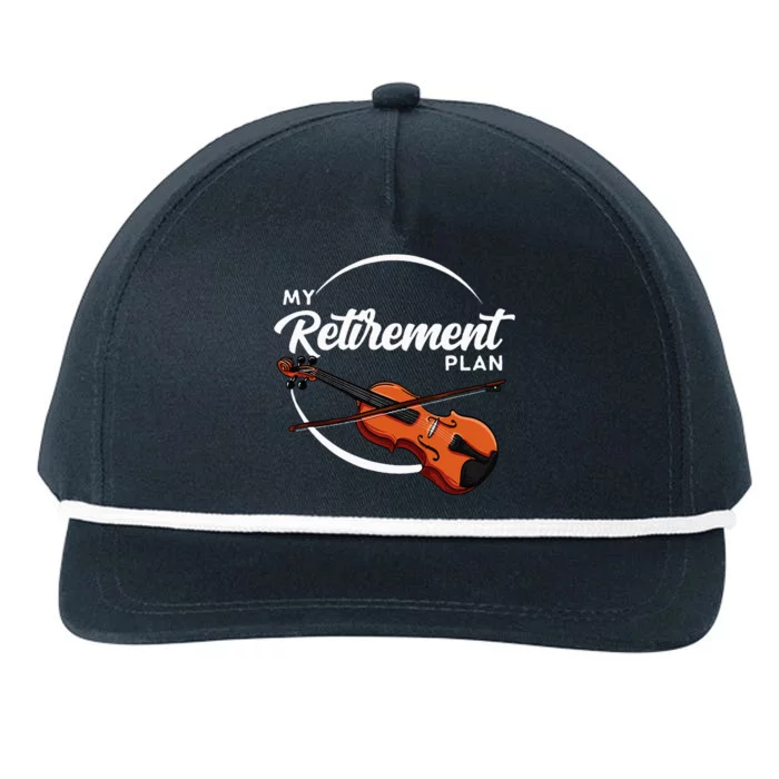 Fiddle Player Gift My Retirement Plan Snapback Five-Panel Rope Hat