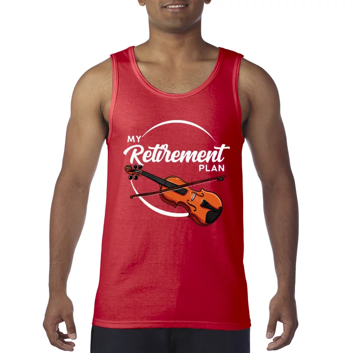 Fiddle Player Gift My Retirement Plan Tank Top