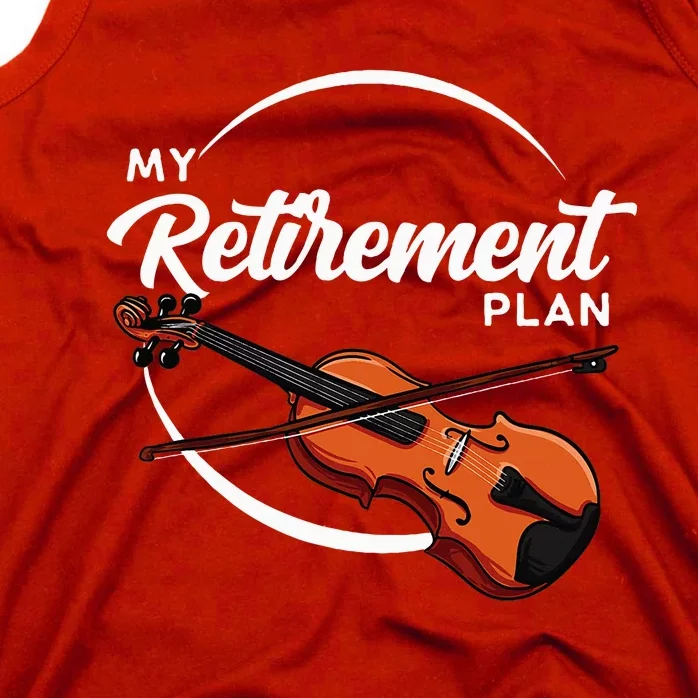 Fiddle Player Gift My Retirement Plan Tank Top