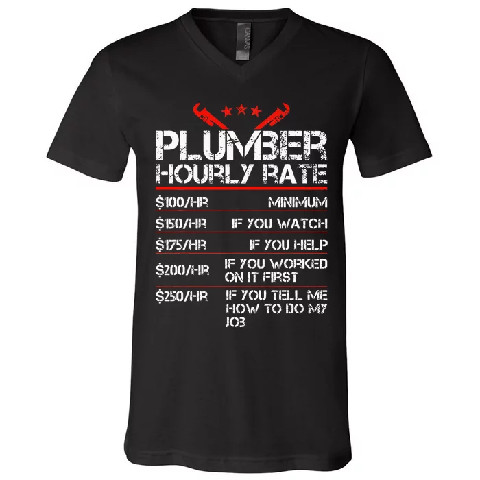 Funny Plumber Gifts Plumber Hourly Labor Rates Plumber V-Neck T-Shirt