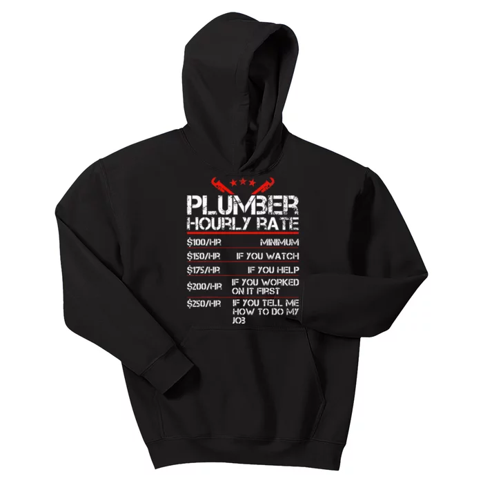 Funny Plumber Gifts Plumber Hourly Labor Rates Plumber Kids Hoodie