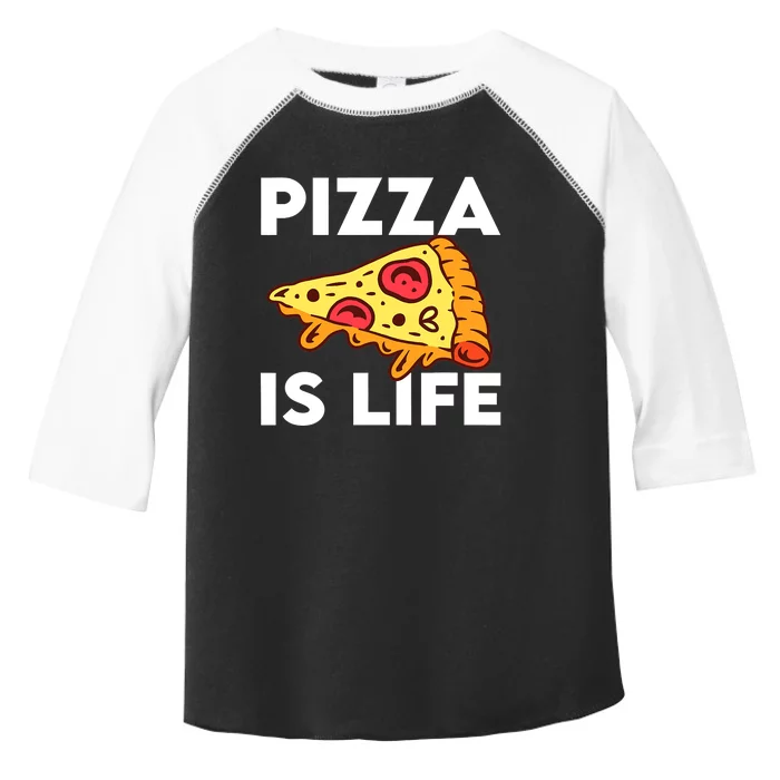 Funny Pizza Gift For Pizza Lovers Boys Girls Pizza Is Life Toddler Fine Jersey T-Shirt