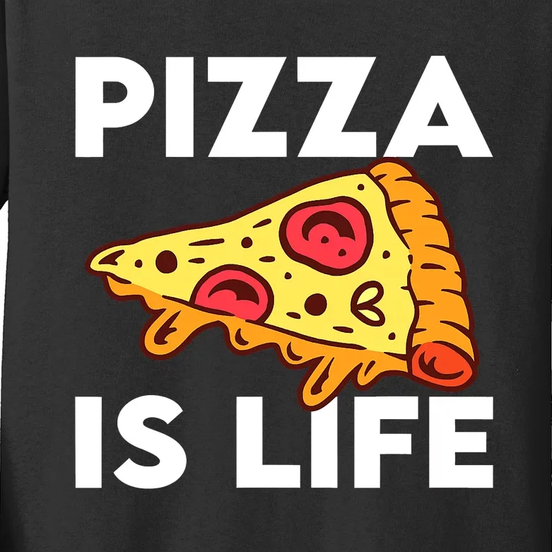 Funny Pizza Gift For Pizza Lovers Boys Girls Pizza Is Life Kids Long Sleeve Shirt