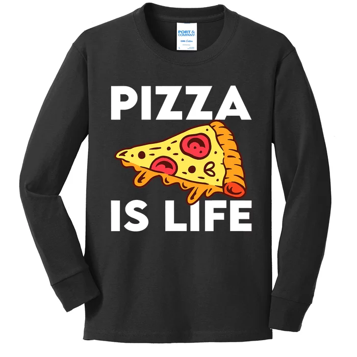 Funny Pizza Gift For Pizza Lovers Boys Girls Pizza Is Life Kids Long Sleeve Shirt