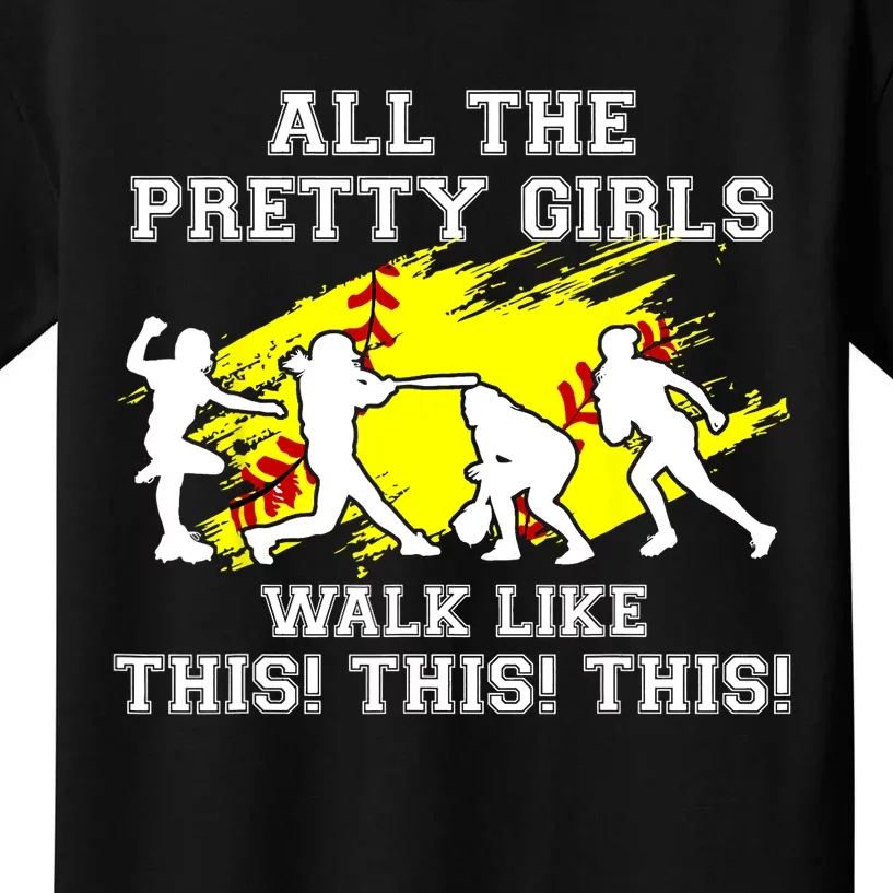 Funny Pretty Girls Walk Like This Softball Kids T-Shirt