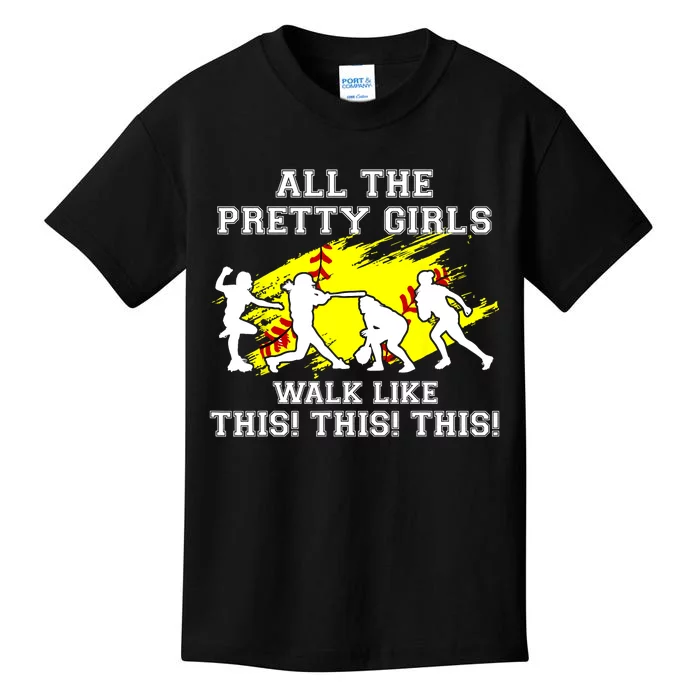 Funny Pretty Girls Walk Like This Softball Kids T-Shirt