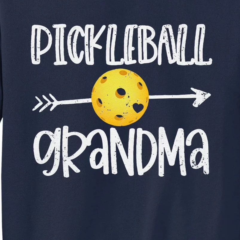 Funny Pickleball Grandma Pickleball Player Gift Tall Sweatshirt