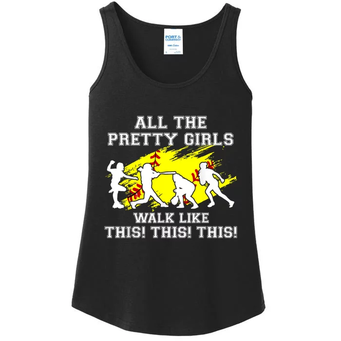 Funny Pretty Girls Walk Like This Softball Ladies Essential Tank