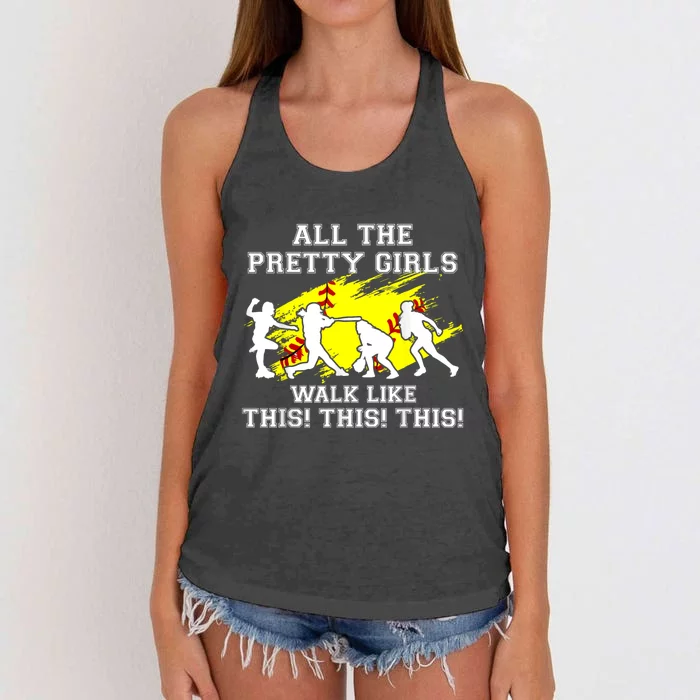 Funny Pretty Girls Walk Like This Softball Women's Knotted Racerback Tank