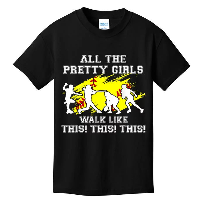 Funny Pretty Girls Walk Like This Softball Kids T-Shirt