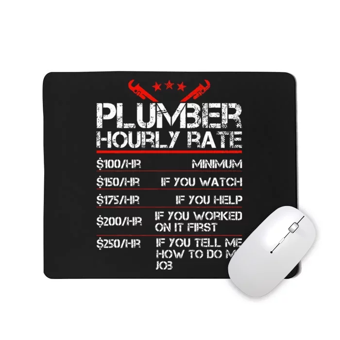 Funny Plumber Gifts Plumber Hourly Labor Rates Plumber Mousepad