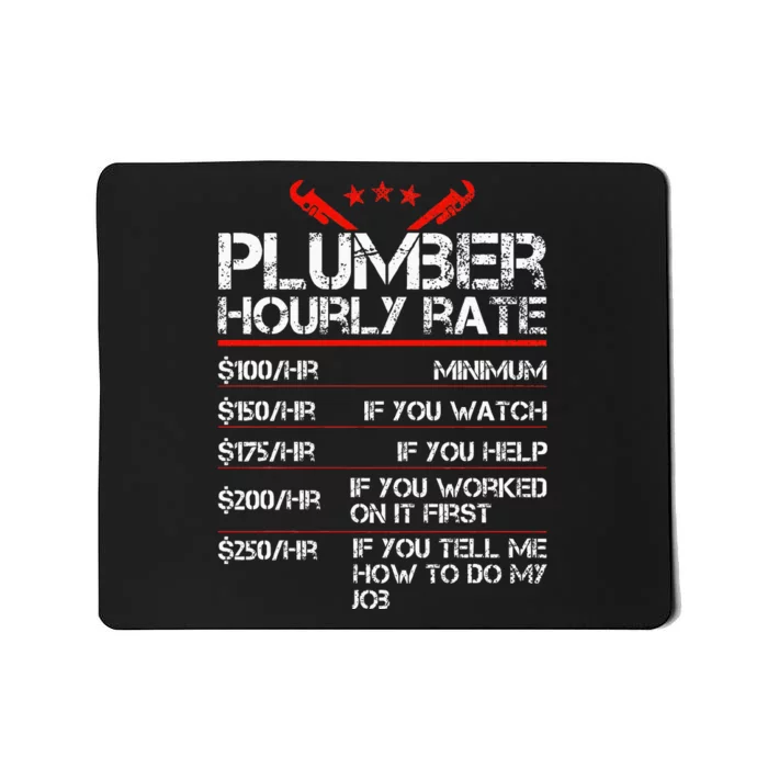 Funny Plumber Gifts Plumber Hourly Labor Rates Plumber Mousepad