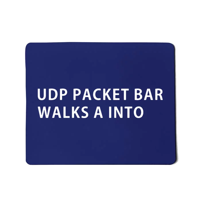 Funny Programmer Humor UDP Protocol Joke Mousepad