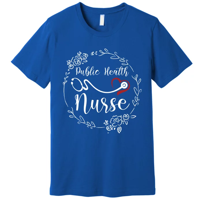 Floral Public Health Nurse Heart Stethoscope Gift Premium T-Shirt