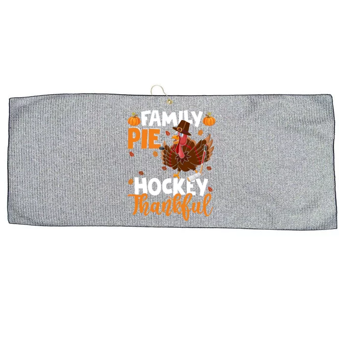 Family Pie Hockey Thanksgiving Funny Turkey Team Cool Gift Large Microfiber Waffle Golf Towel