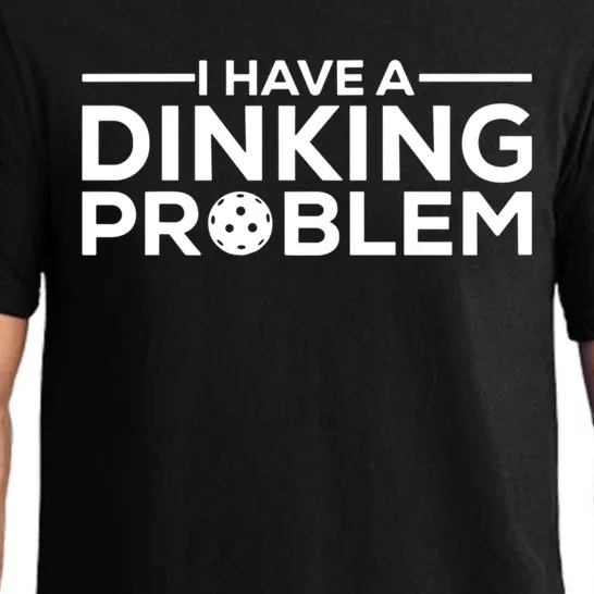 Funny Pickleball Humor I Have Dinking Problem Great Gift Pajama Set