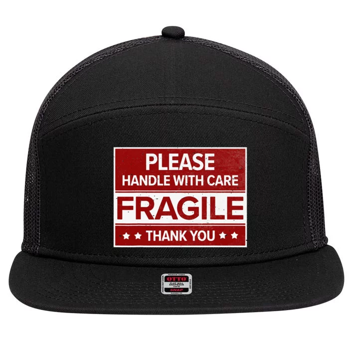 Fragile Please Handle With Care Sensitive Personality 7 Panel Mesh Trucker Snapback Hat