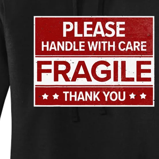 Fragile Please Handle With Care Sensitive Personality Women's Pullover Hoodie