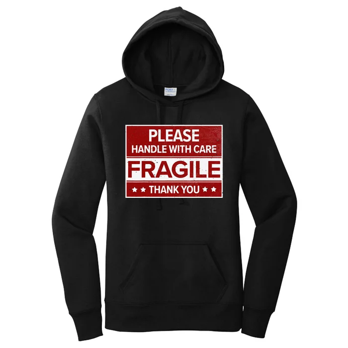 Fragile Please Handle With Care Sensitive Personality Women's Pullover Hoodie