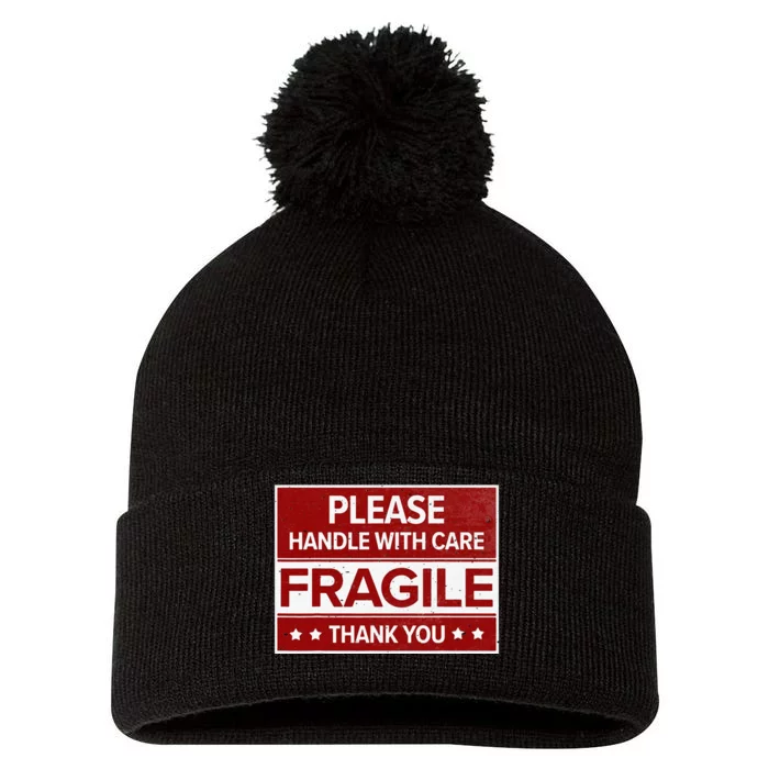 Fragile Please Handle With Care Sensitive Personality Pom Pom 12in Knit Beanie