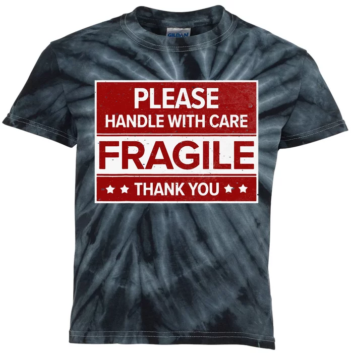 Fragile Please Handle With Care Sensitive Personality Kids Tie-Dye T-Shirt