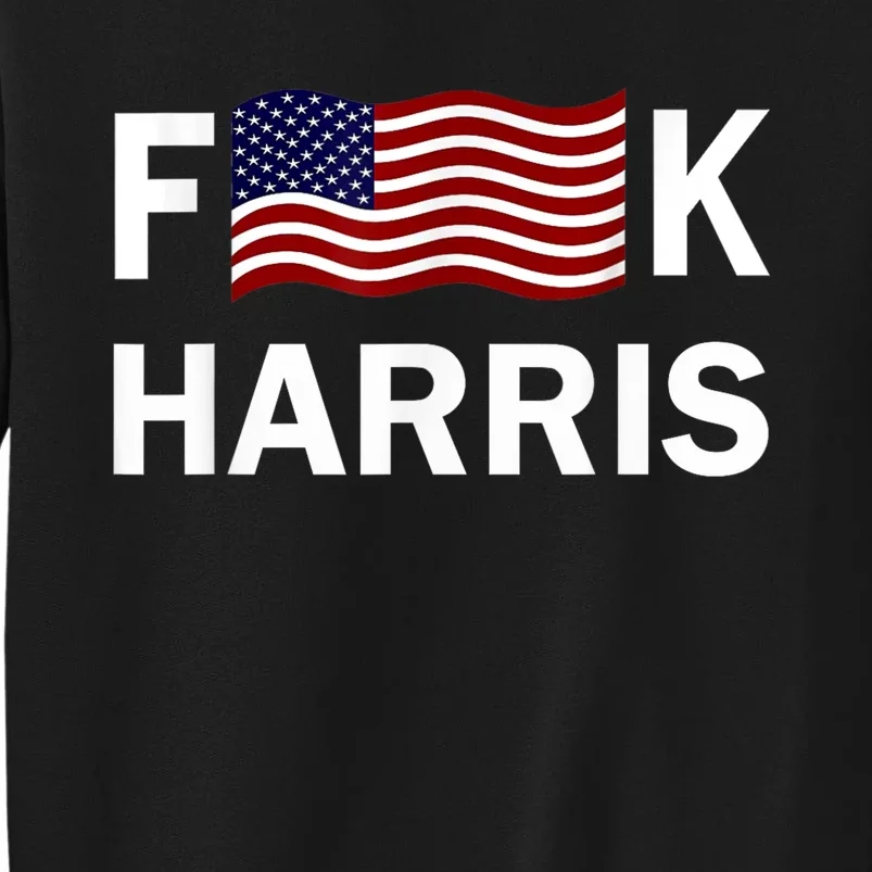 Fkh Political Humor F Kamala Harris Conservative Republican Tall Sweatshirt