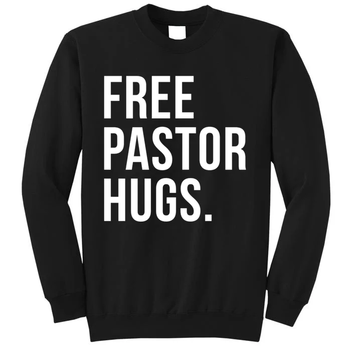 Free Pastor Hugs Funny Bible Church Humor Christian Greeter Sweatshirt