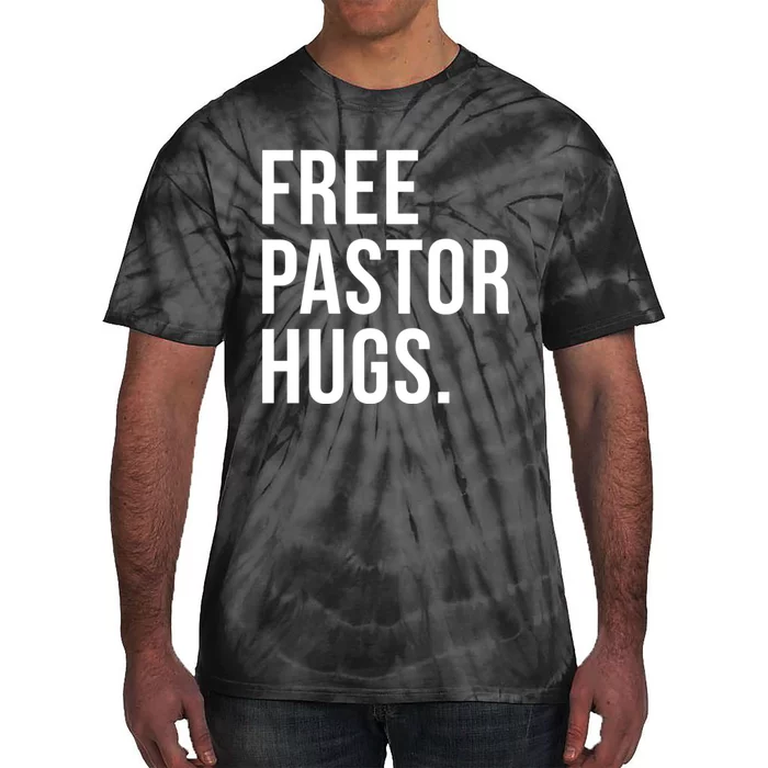 Free Pastor Hugs Funny Bible Church Humor Christian Greeter Tie-Dye T-Shirt