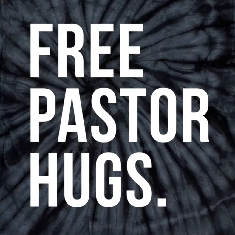 Free Pastor Hugs Funny Bible Church Humor Christian Greeter Tie-Dye T-Shirt