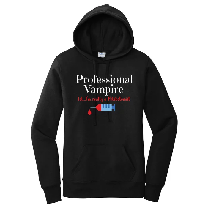 Fun Phlebotomist Halloween Costume Professional Vampire Women's Pullover Hoodie