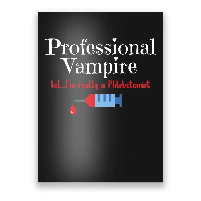 Fun Phlebotomist Halloween Costume Professional Vampire Poster