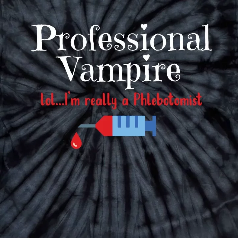 Fun Phlebotomist Halloween Costume Professional Vampire Tie-Dye T-Shirt