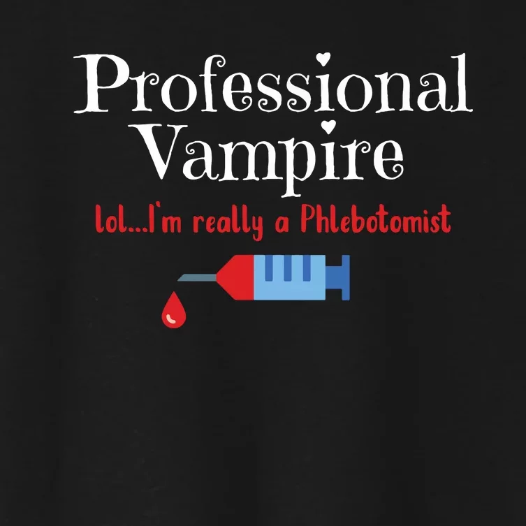 Fun Phlebotomist Halloween Costume Professional Vampire Women's Crop Top Tee