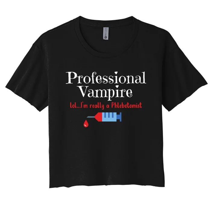 Fun Phlebotomist Halloween Costume Professional Vampire Women's Crop Top Tee