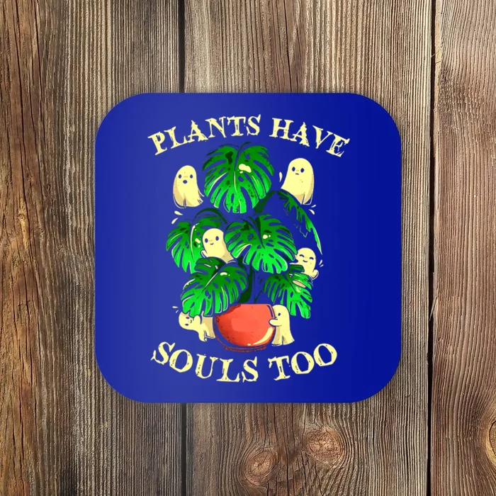 Funny Plants Have Souls Too Halloween Groovy Spooky Ghost Meaningful Gift Coaster