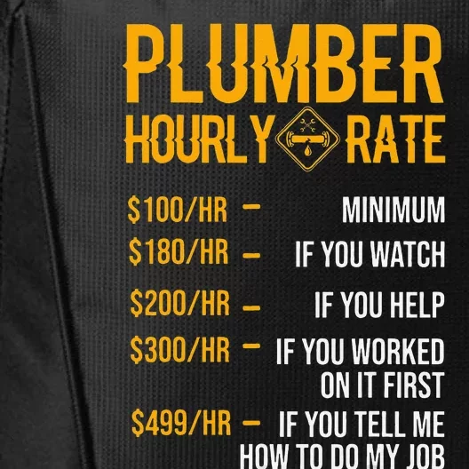 Funny Plumber Hourly Rate Plumber City Backpack