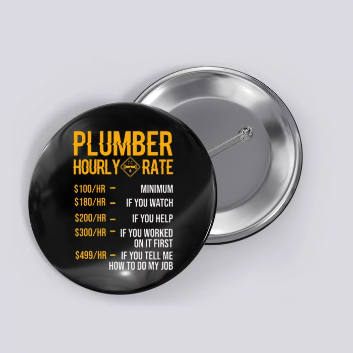 Funny Plumber Hourly Rate Plumber Button