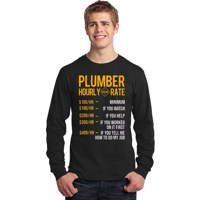 Funny Plumber Hourly Rate Plumber Tall Long Sleeve T-Shirt