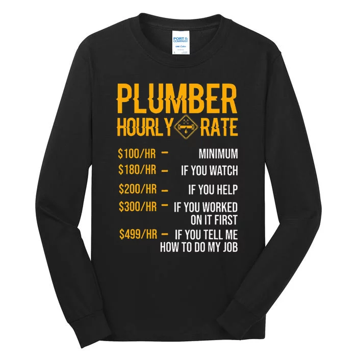 Funny Plumber Hourly Rate Plumber Tall Long Sleeve T-Shirt