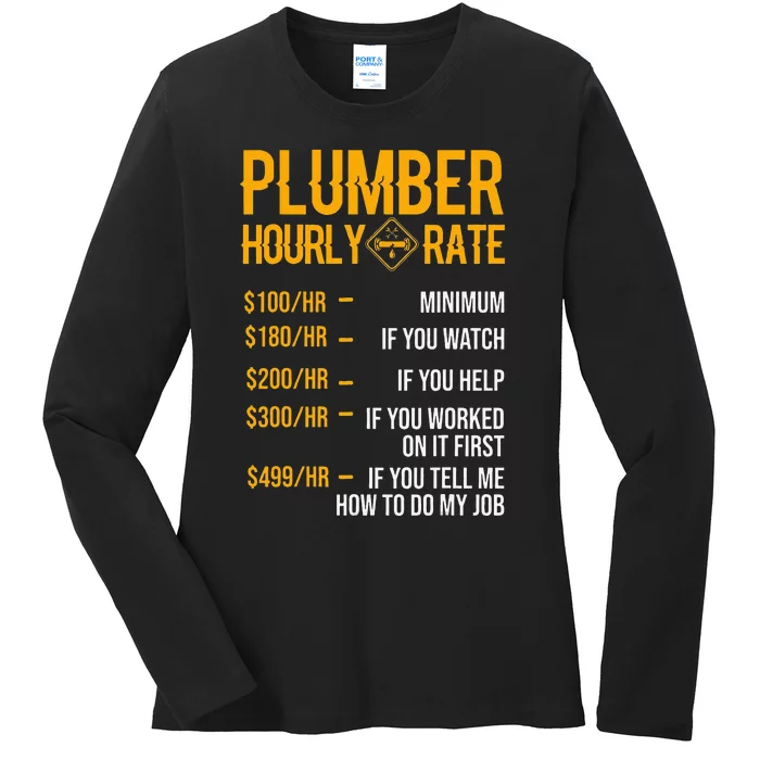 Funny Plumber Hourly Rate Plumber Ladies Long Sleeve Shirt