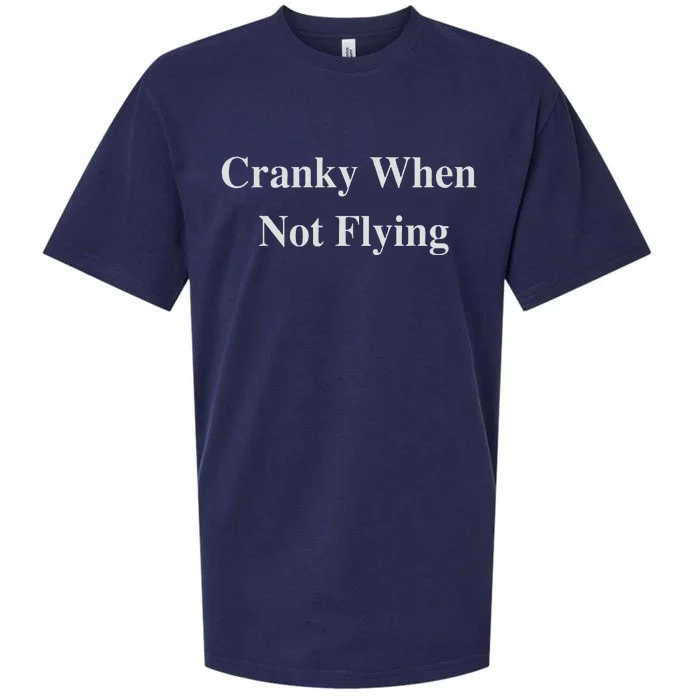 Funny Pilot Humor Cranky When Not Flying Sueded Cloud Jersey T-Shirt