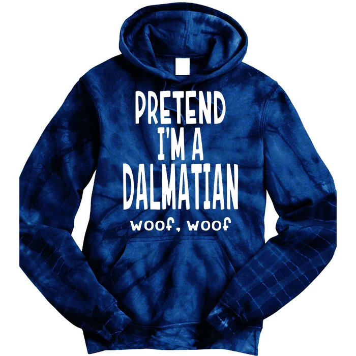 Funny Pretend Im A Dalmatian Lazy Halloween Costume Tie Dye Hoodie