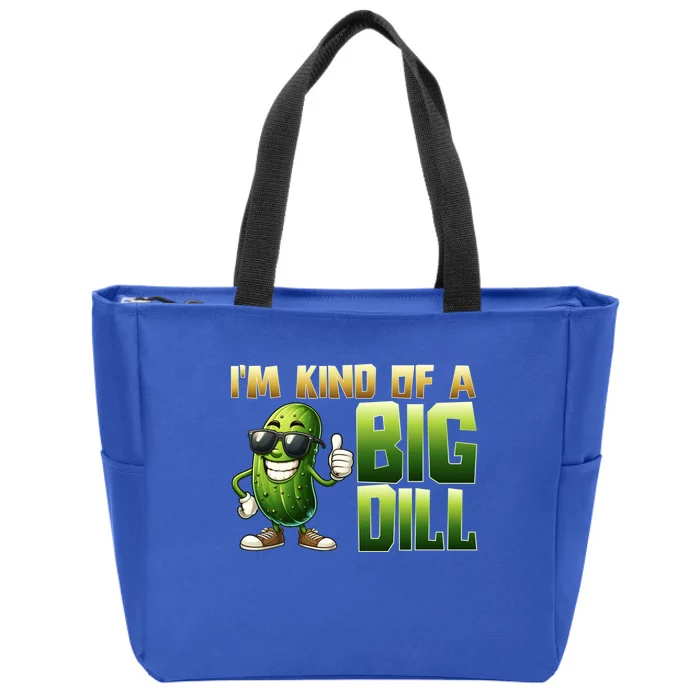 Funny Pickle IM Kind Of A Big Dill Gift Zip Tote Bag