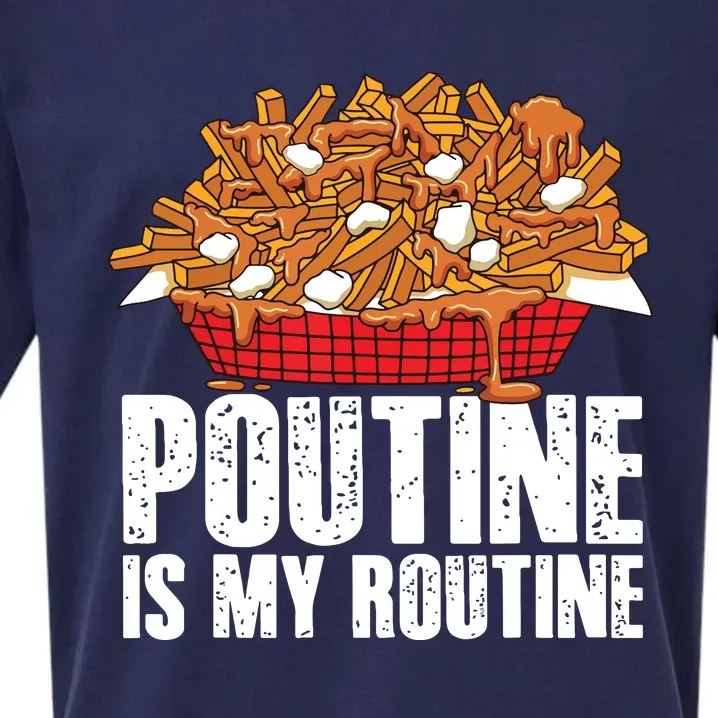 Funny Poutine Is My Routine Canadian Poutine Love Sueded Cloud Jersey T-Shirt