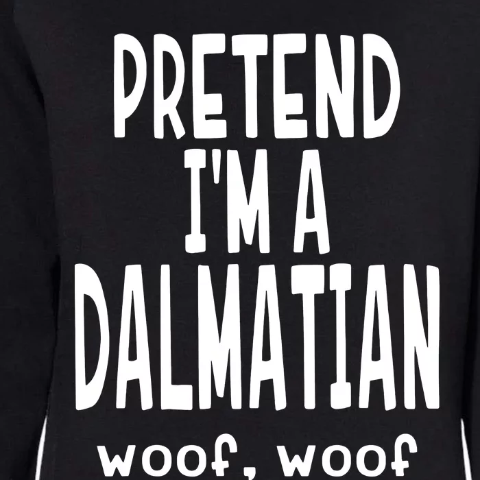 Funny Pretend Im A Dalmatian Lazy Halloween Costume Womens California Wash Sweatshirt