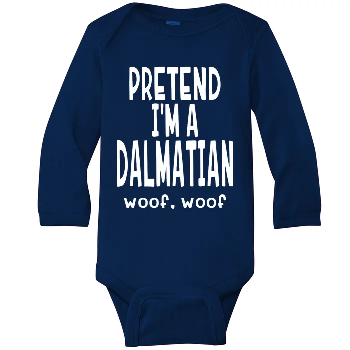 Funny Pretend Im A Dalmatian Lazy Halloween Costume Baby Long Sleeve Bodysuit